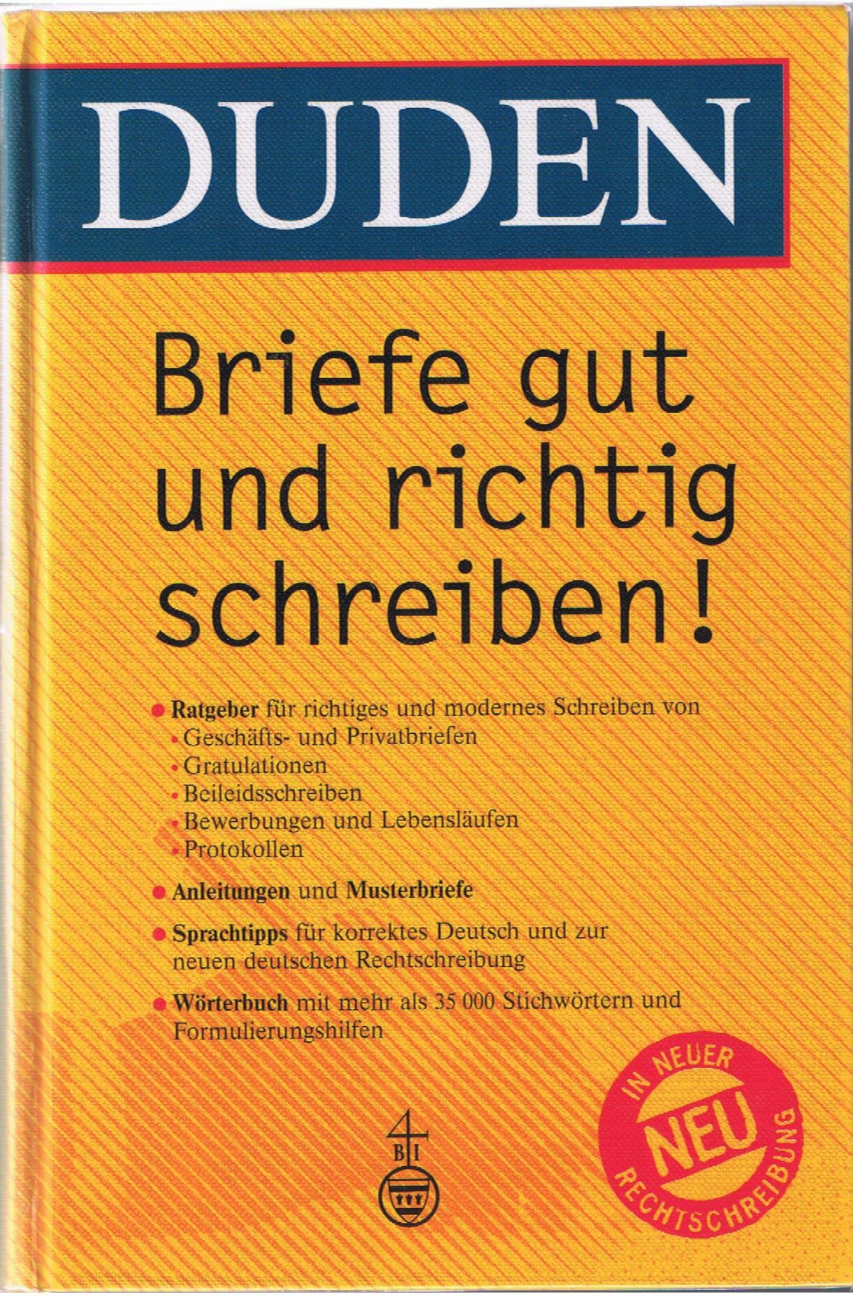 Duden, Briefe gut und richtig schreiben: Ratgeber für richtiges und modernes Schreiben Essays & Short Stories