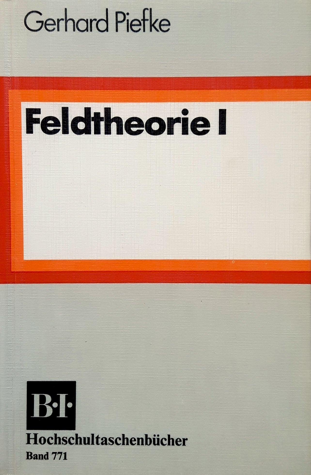 Feldtheorie. (BI - Hochschultaschenbücher) Books