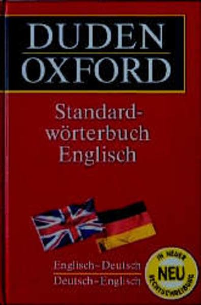 Duden-Oxford - Standardwörterbuch Englisch: Deutsch-Englisch/Englisch-Deutsch General education