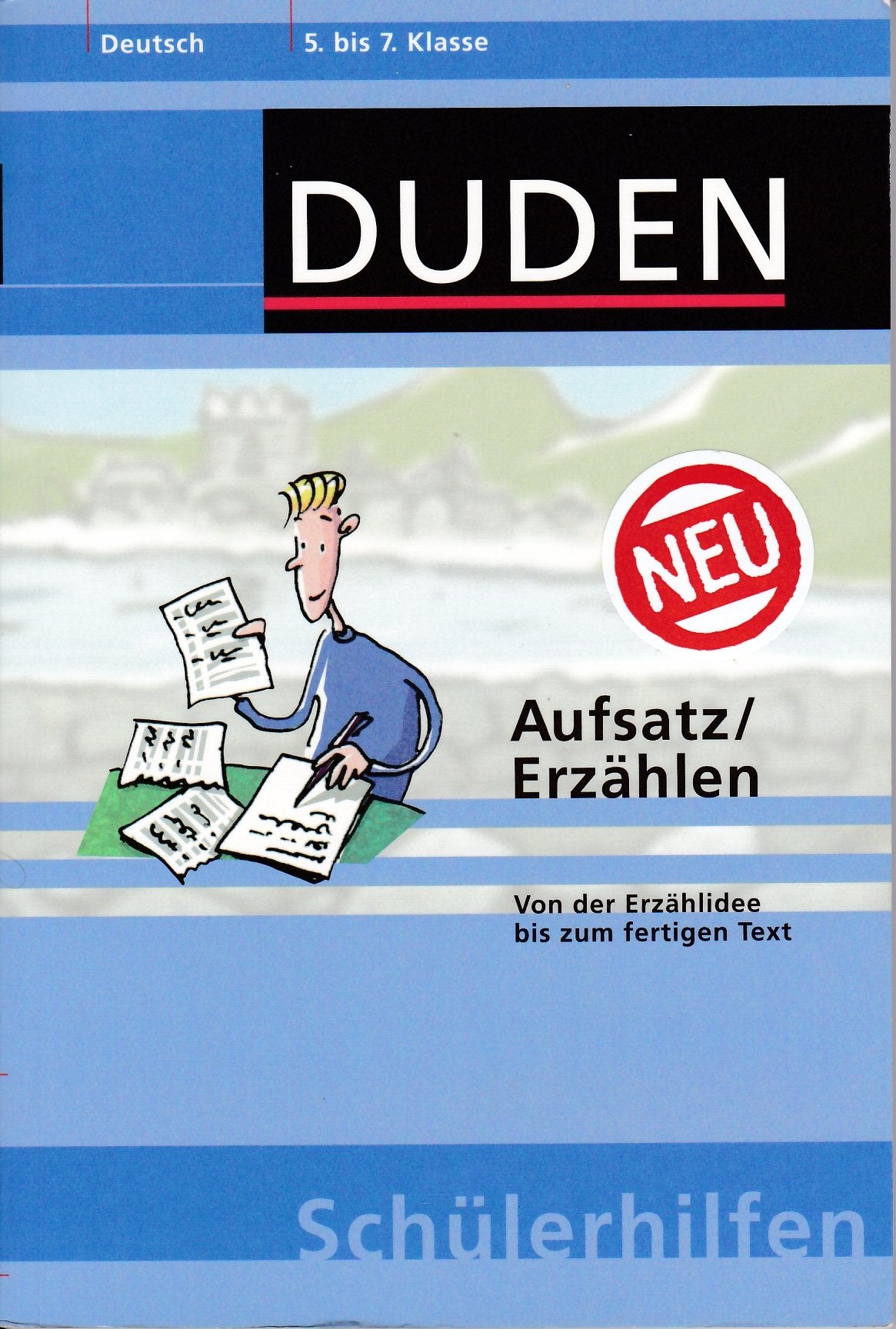 Duden Schülerhilfen, Aufsatz / Erzählen, 5. bis 7. Schuljahr, neue Rechtschreibung: Von der Erzählidee bis zum fertigen Text. 5. bis 7. Klasse Reference Books
