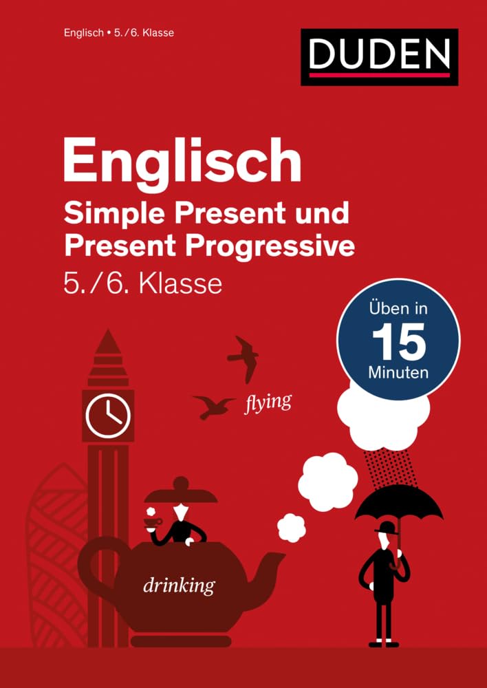 Englisch in 15 Min - Simple Present und Present Progressive 5./6. Klasse (Duden - In 15 Minuten) Foreign Languages ​​& Dictionaries