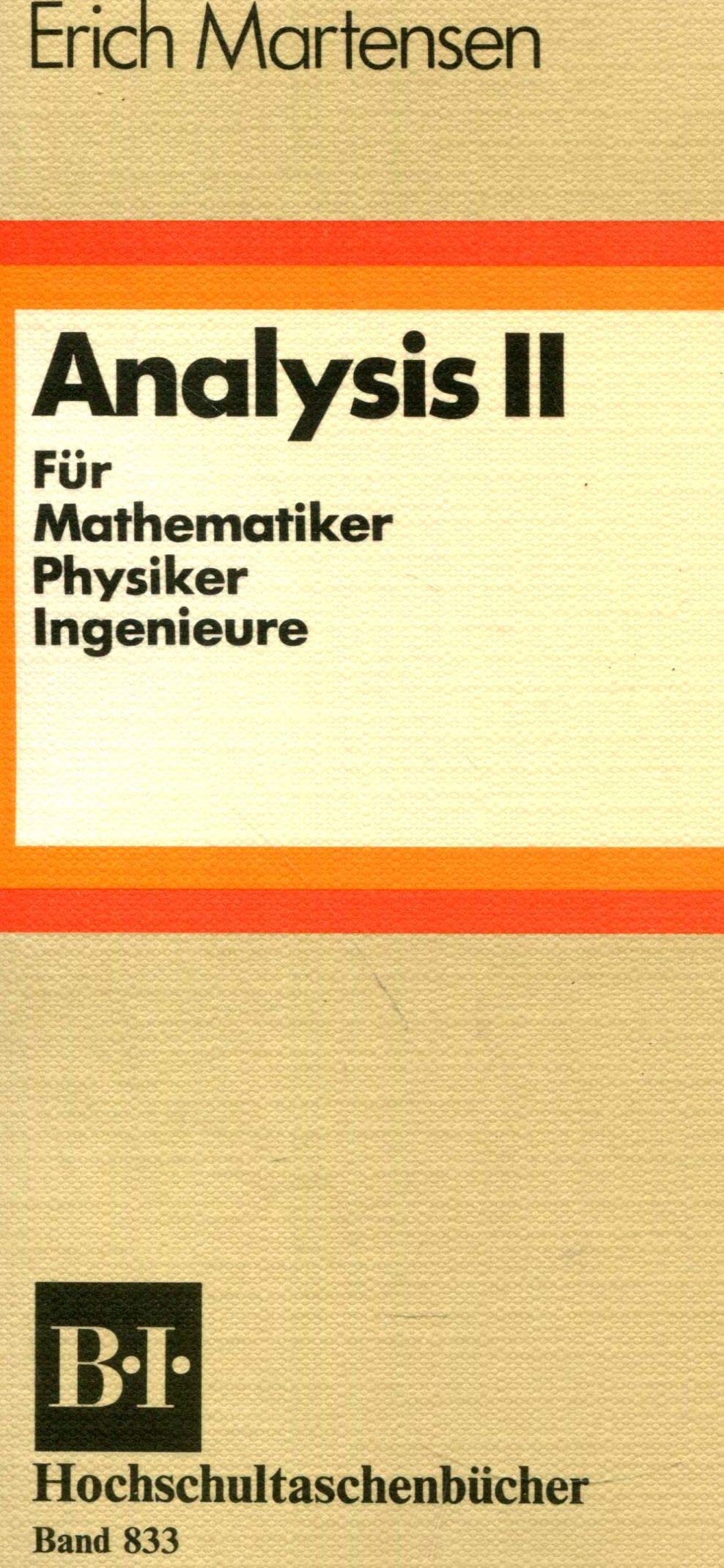 Analysis / Aufbau der Infinitesimalrechnung: Für Mathematiker, Physiker, Ingenieure (Analysis: Für Mathematiker, Physiker, Ingenieure) Mathematics