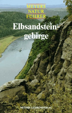 Elbsandsteingebirge (Meyers Naturführer) Travel