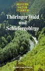 Meyers Naturführer, Thüringer Wald und Schiefergebirge Travel