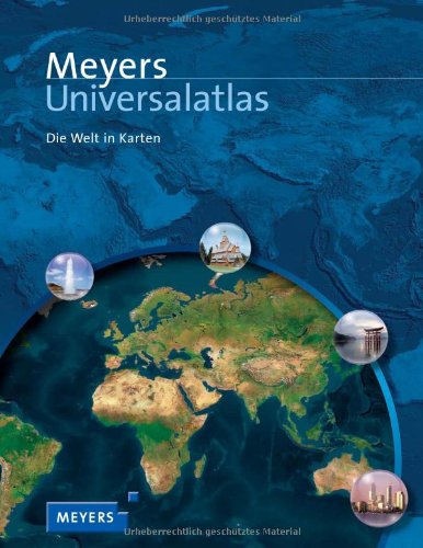 Meyers Universalatlas: Die Welt in Karten (Meyers Atlanten) Learning & Reference