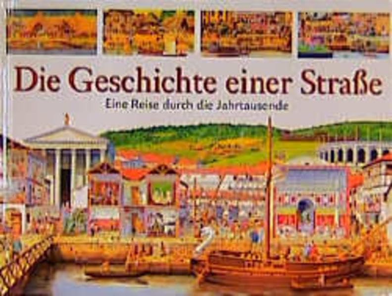Die Geschichte einer Straße: Eine Reise durch die Jahrtausende Non-fiction