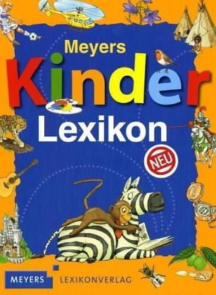 Meyers Kinderlexikon: Mein erstes Lexikon - In neuer Rechtschreibung Books
