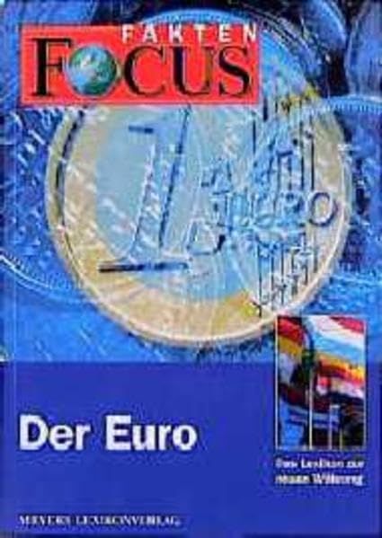 FOCUS Fakten, Der Euro: Das Lexikon zur neuen Währung Law