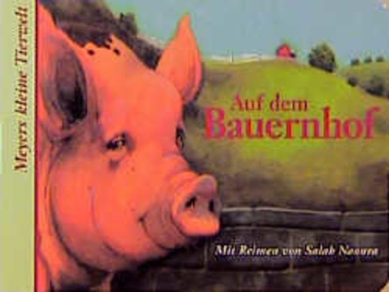 Meyers kleine Tierwelt, Auf dem Bauernhof (Meyer kleine Tierwelt) Learning & Reference