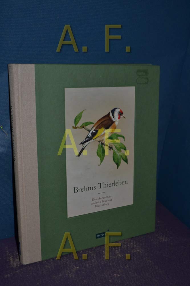 Brehms Thierleben: Eine Auswahl der schönsten Texte und Illustrationen (Meyers Horizonte) General education