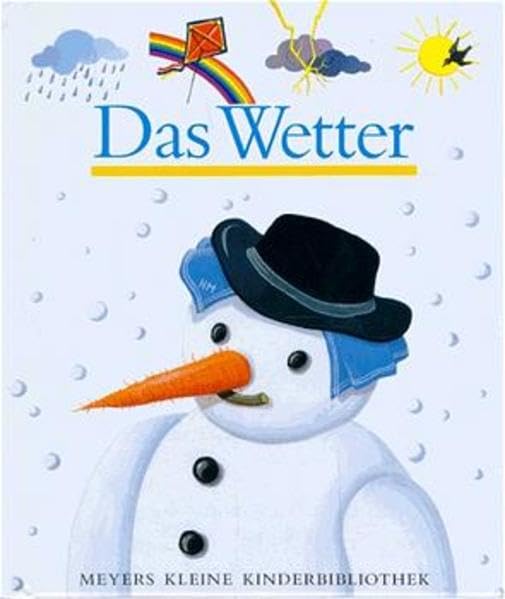 Das Wetter (Meyers kleine Kinderbibliothek) Learning & Reference