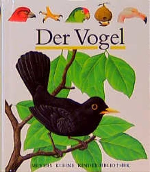Der Vogel (Meyers kleine Kinderbibliothek) Children's books