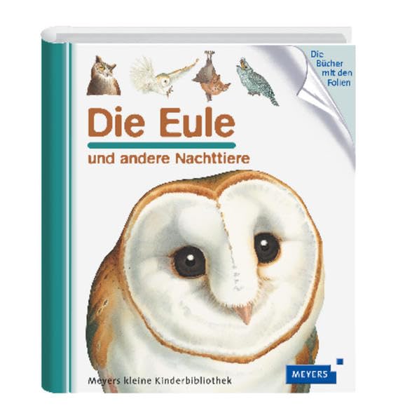 Die Eule: und andere Nachttiere (Meyers kleine Kinderbibliothek) Essays & Short Stories
