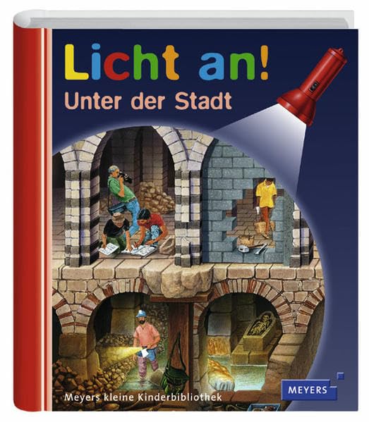 Meyer's kleine Kinderbibliothek / Licht an! Band 3: Unter der Stadt Essays & Short Stories