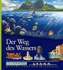 Der Weg des Wassers (Meyers Jugendbibliothek) Natural Sciences
