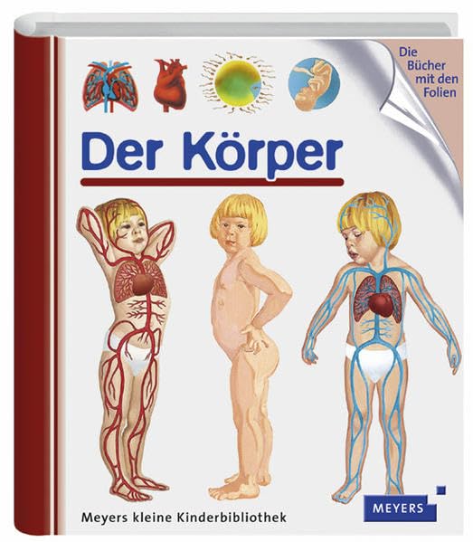 Der Körper: Der Korper (Meyers kleine Kinderbibliothek) Essays & Short Stories