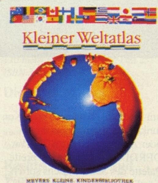Kleiner Weltatlas (Meyers kleine Kinderbibliothek) Learning & Reference