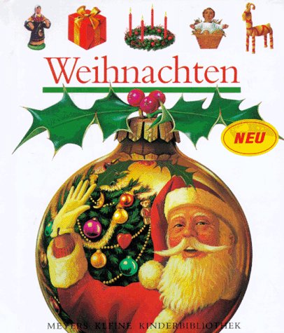 Weihnachten (Meyers kleine Kinderbibliothek) Learning & Reference