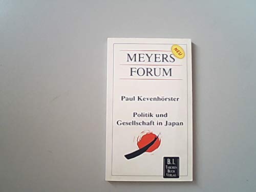 Politik und Gesellschaft in Japan (Meyers Forum) Politics & History