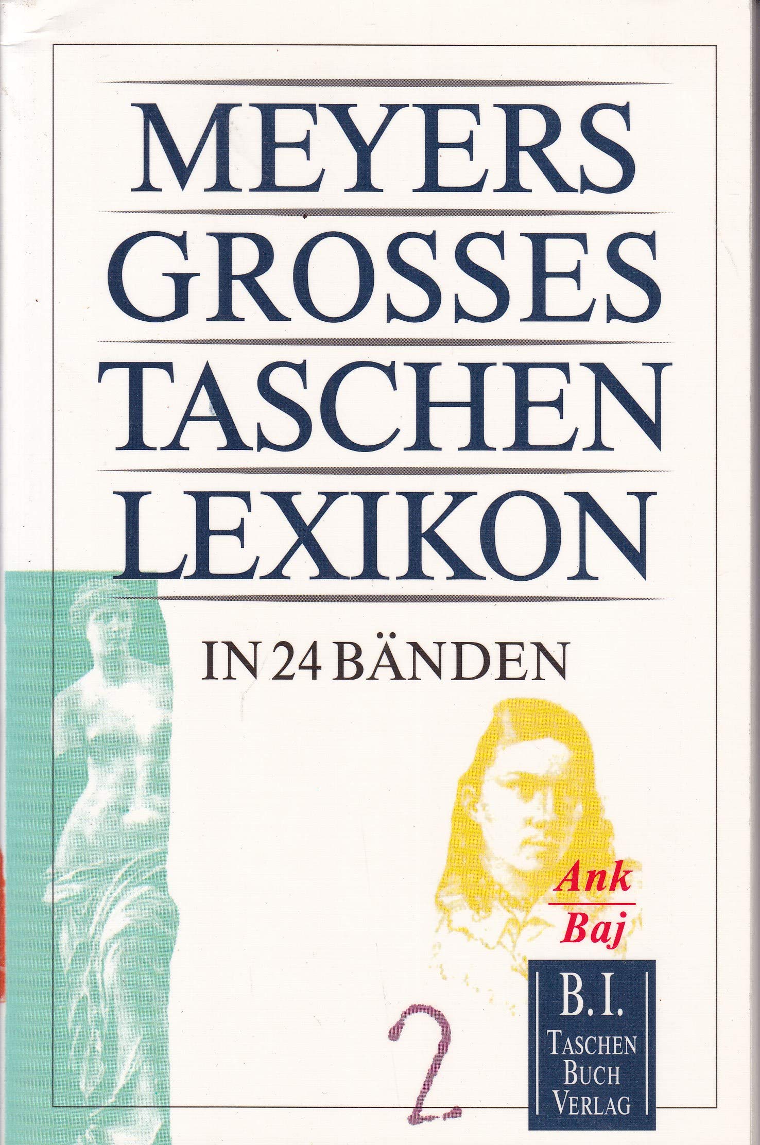 Meyers Grosses Taschenlexikon / Meyers Grosses Taschenlexikon: Ank - Baj General education