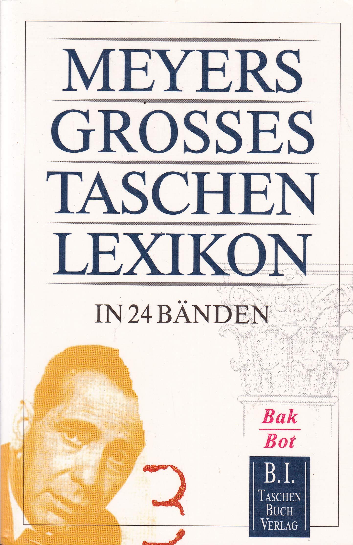 Meyers Grosses Taschenlexikon / Meyers Grosses Taschenlexikon: Bak - Bot General education