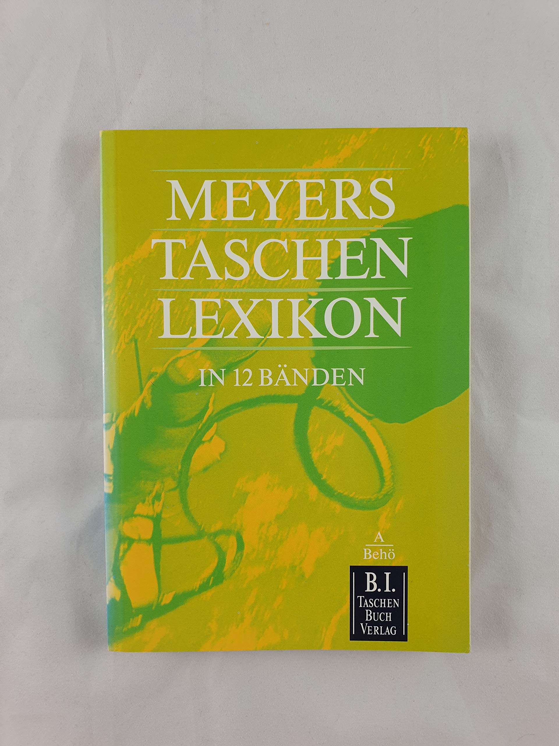 Meyers Taschenlexikon, 12 Bde., Bd.1, A-Behö: Aa - Behörde General education