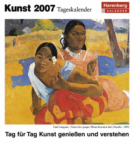 Harenberg Kunst Tageskalender 2007: Tag für Tag Kunst genießen und verstehen Film, Art & Culture
