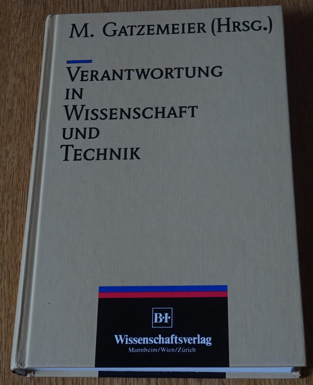 Verantwortung in Wissenschaft und Technik Philosophy