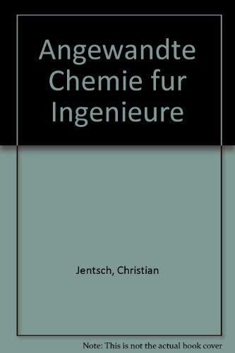 Angewandte Chemie für Ingenieure Business & Technology