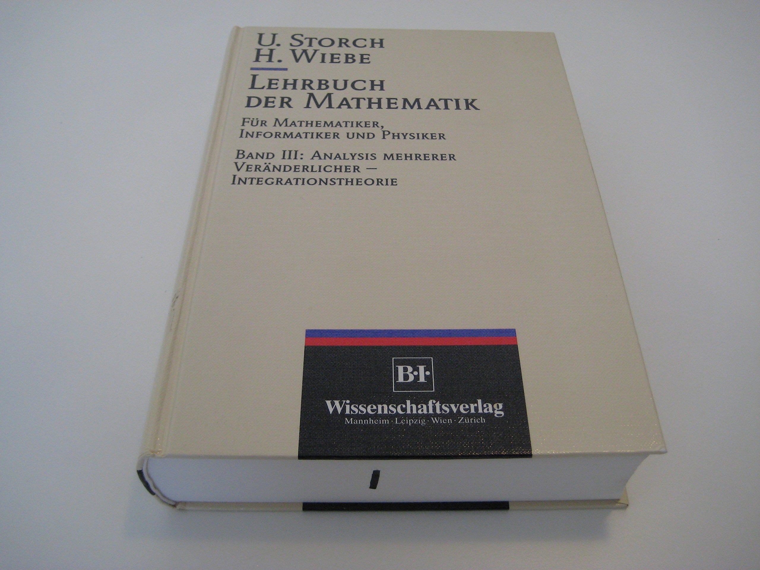 Lehrbuch der Mathematik, Band 3 - Analysis mehrerer Veränderlicher, Integrationstheorie Mathematics