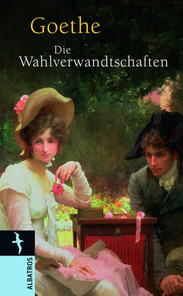 Die Wahlverwandtschaften Historical Fiction