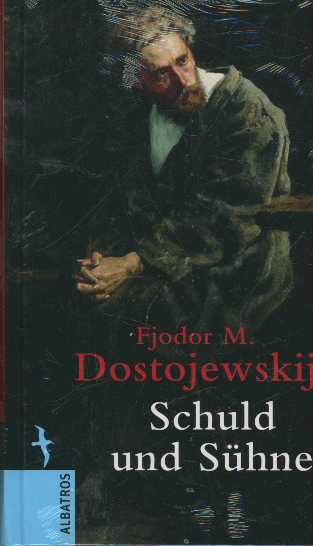 Schuld und Sühne: Roman in sechs Teilen mit einem Epilog Contemporary literature
