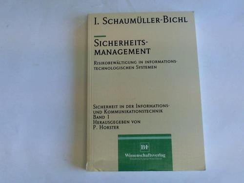 Sicherheitsmanagement: Risikobewältigung in informationstechnologischen Systemen (Sicherheit in der Informations- und Kommunikationstechnik) Books