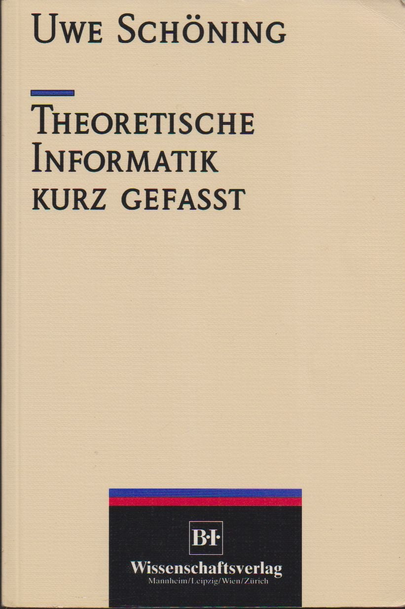 Theoretische Informatik - kurzgefasst Computer Science