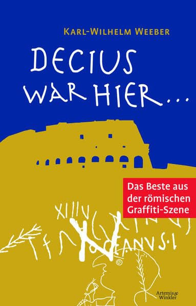 Decius war hier ... Film, Art & Culture