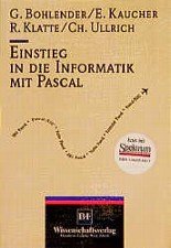 Einstieg in die Informatik mit Pascal Books