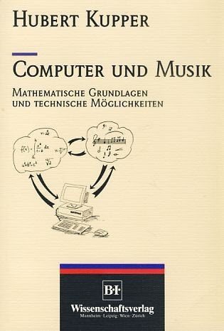 Computer und Musik: Mathematische Grundlagen und technische Möglichkeiten Film, Art & Culture