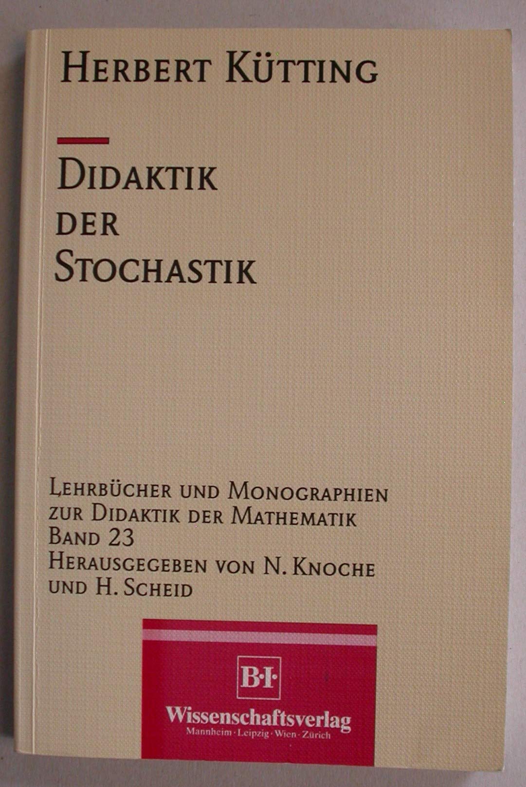 Didaktik der Stochastik (Lehrbücher und Monographien zur Didaktik der Mathematik) Education & Training