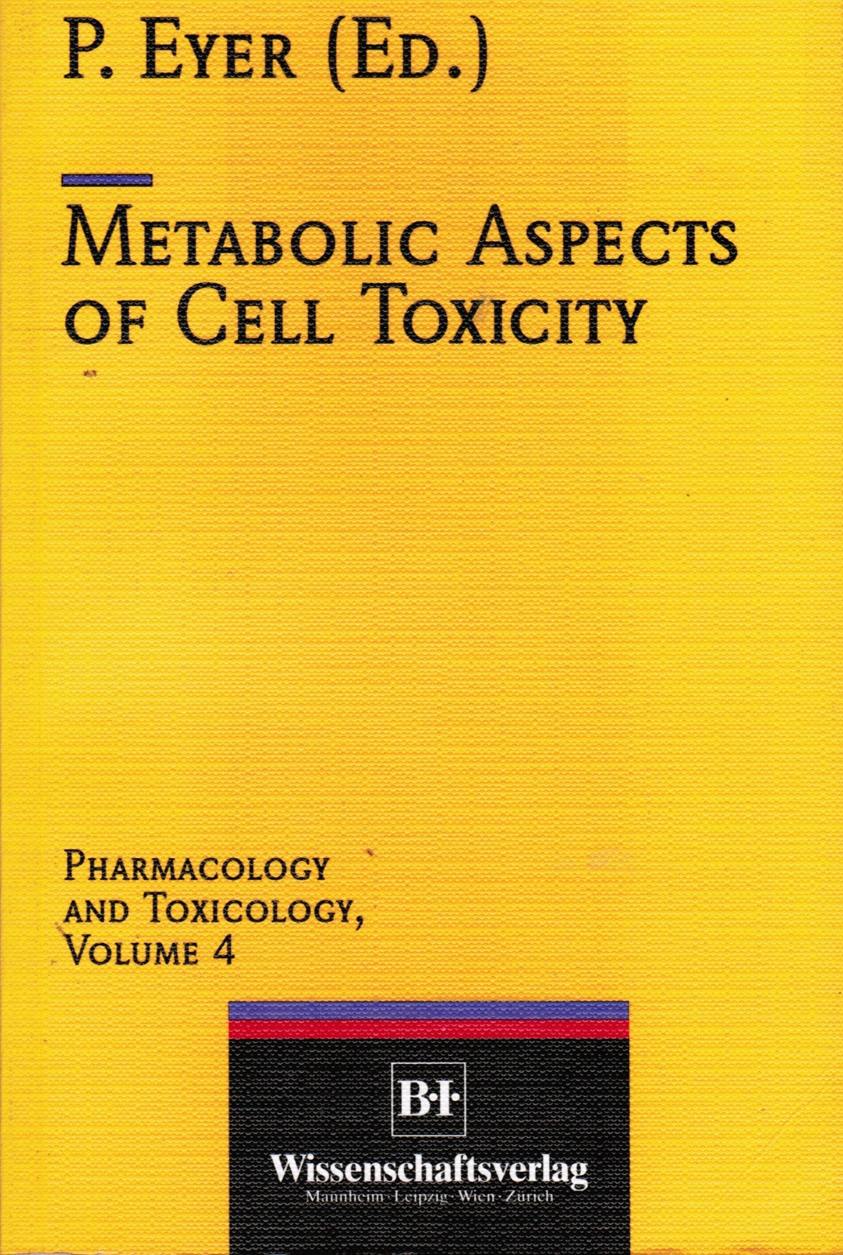 Metabolic Aspects of Cell Toxicity (Pharmakologie und Toxikologie) Business & Technology