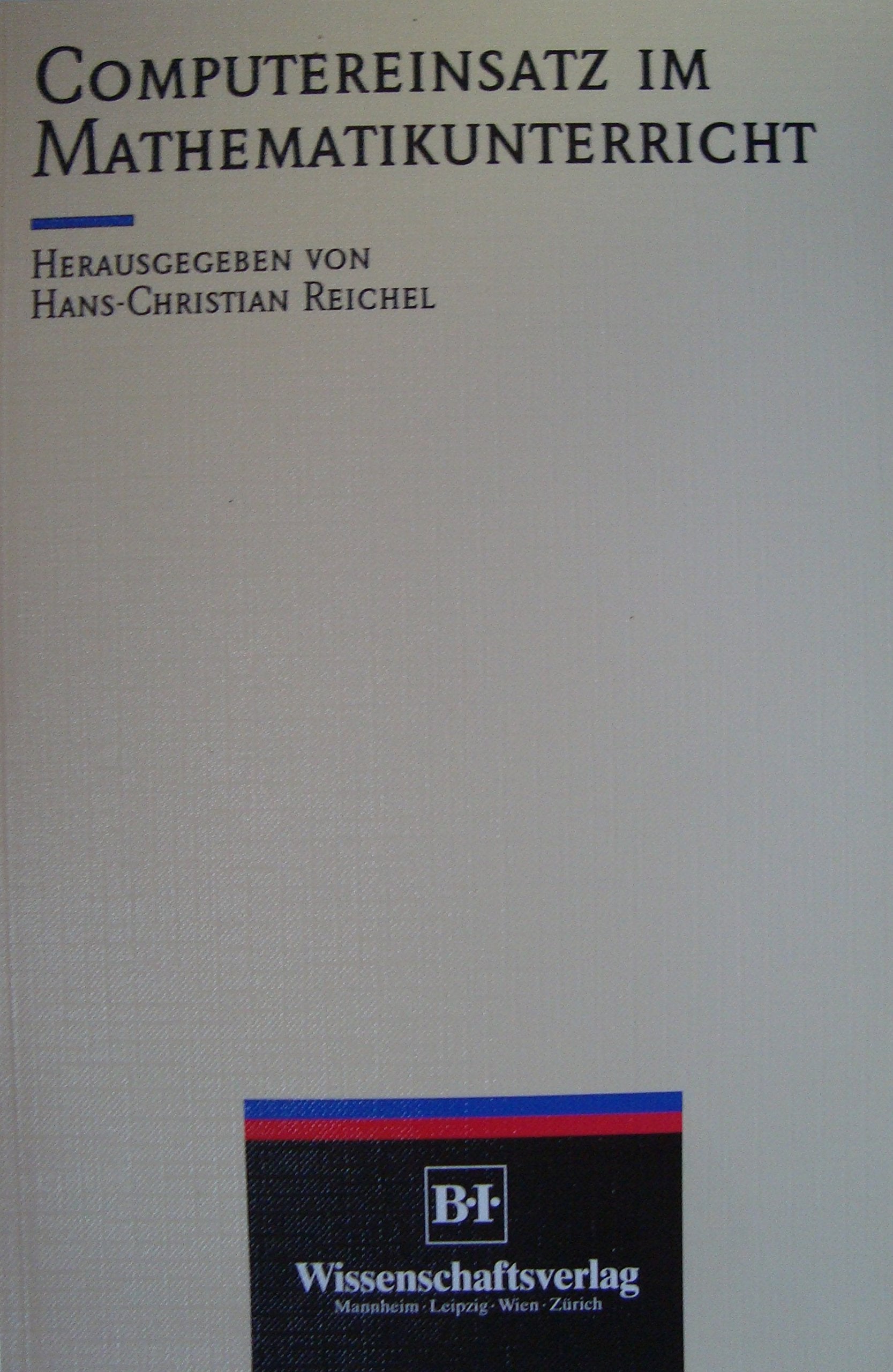Computereinsatz im Mathematikunterricht Education & Training