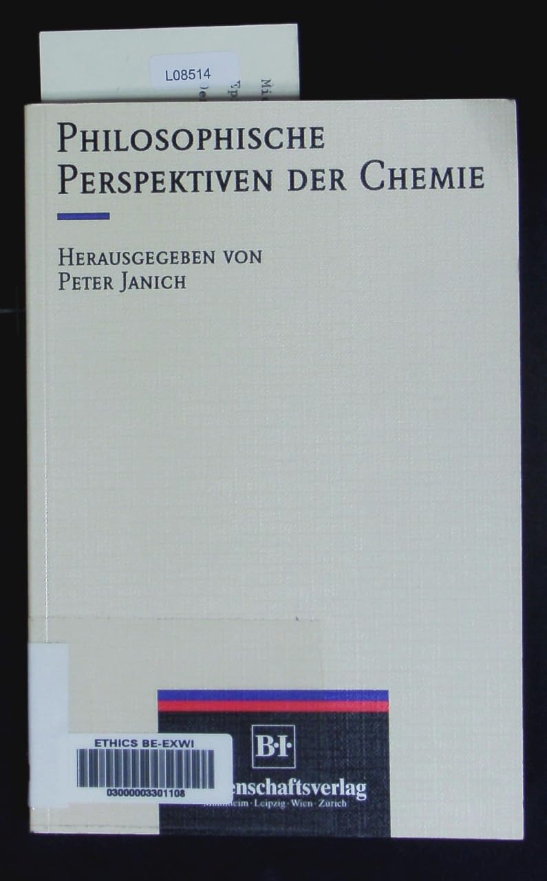 Philosophische Perspektiven der Chemie: Beiträge zum 1. Erlenmeyer-Kolloquium Business & Technology