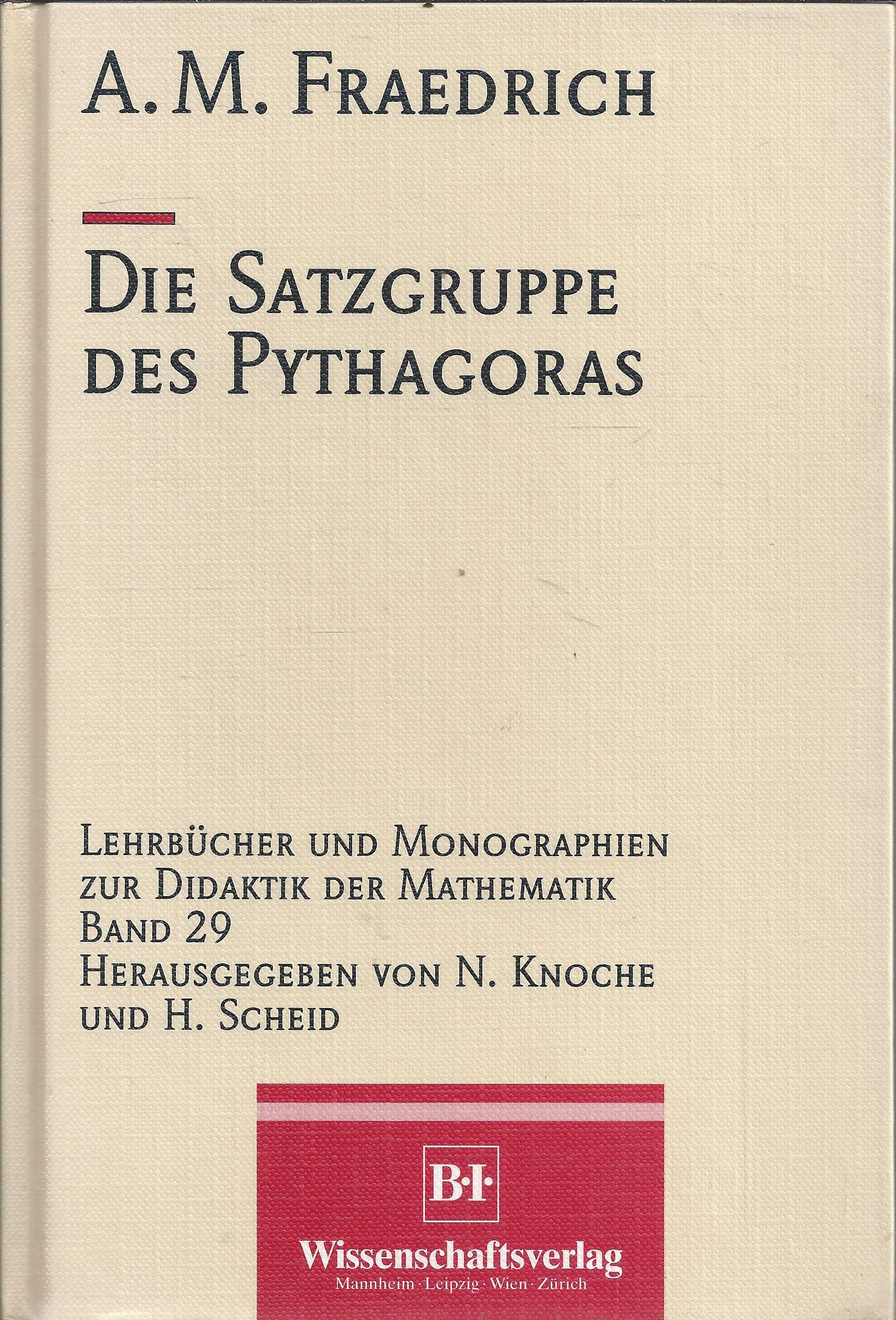 Die Satzgruppe des Phythagoras (Lehrbücher und Monographien zur Didaktik der Mathematik) Mathematics