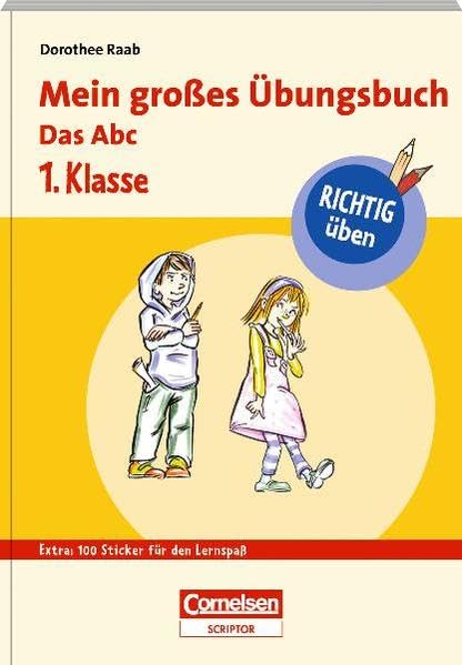 RICHTIG üben - Mein großes Übungsbuch - Das Abc 1. Klasse (Duden/Pelikan) Study Guides
