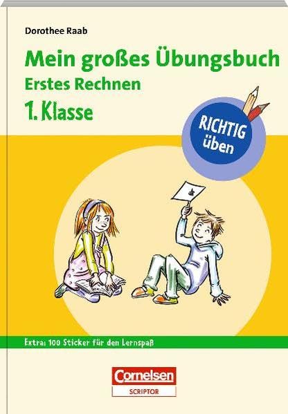 RICHTIG üben - Mein großes Übungsbuch - Erstes Rechnen 1. Klasse (Duden/Pelikan) Study Guides