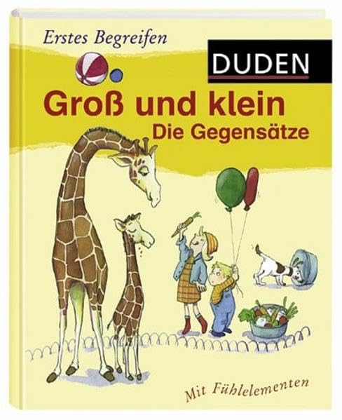 Groß und klein: Die Gegensätze (Duden - Erstes Begreifen) Reference Books