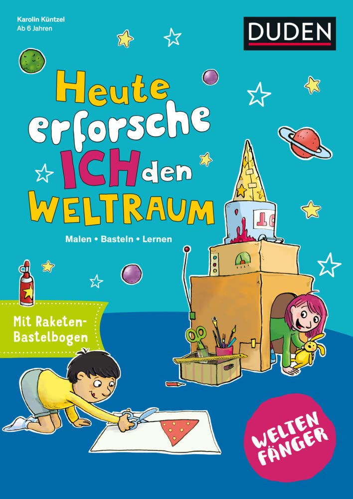 Weltenfänger: Heute erforsche ich den Weltraum Non-fiction