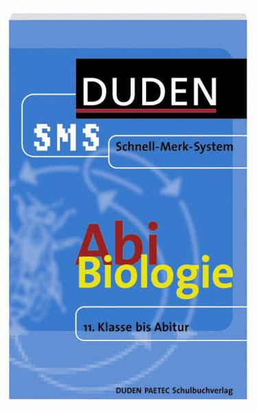 Abi Biologie (Duden SMS - Schnell-Merk-System) Reference Books