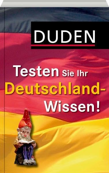 Duden Allgemeinbildung - Testen Sie Ihr Deutschland-Wissen!: 1 000 Fragen und 4 000 Antworten Law