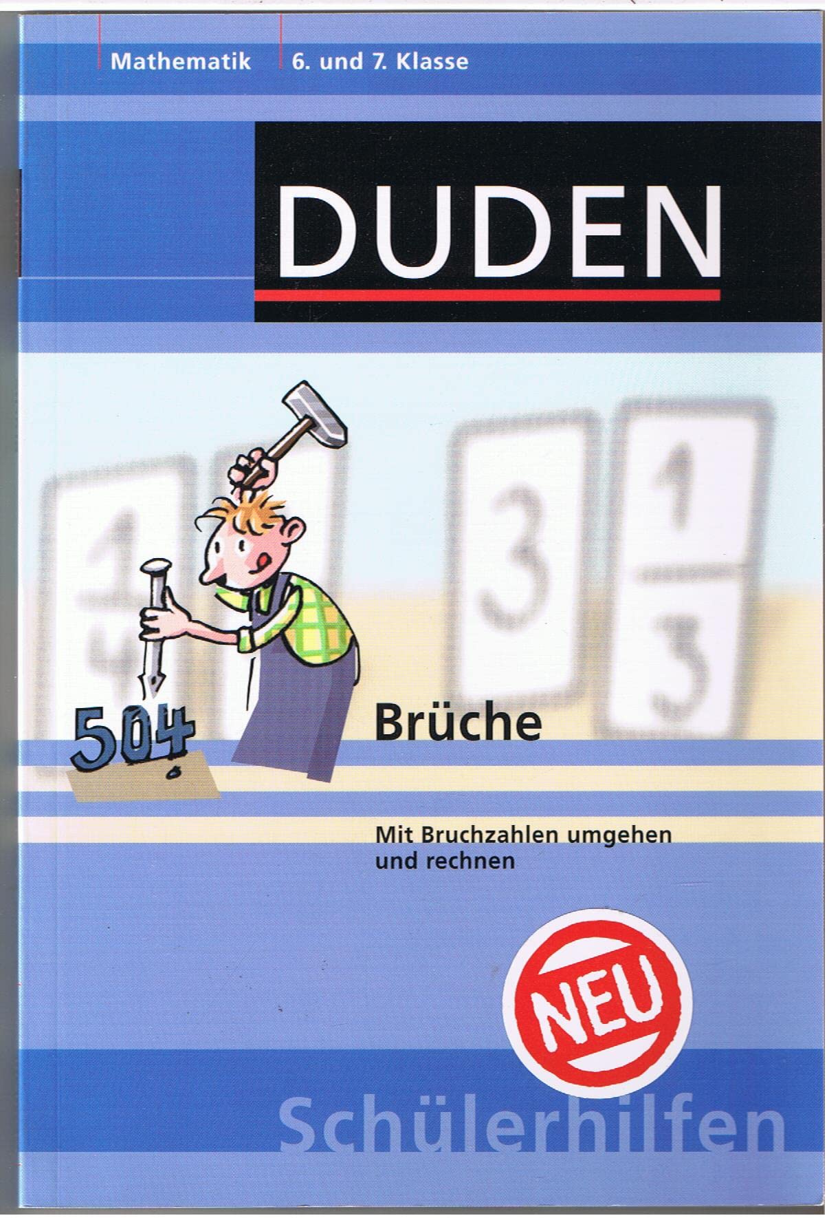Brüche: Mit Bruchzahlen umgehen und rechnen 6. und 7. Klasse (Duden-Schülerhilfen) Study Guides
