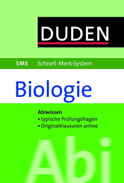 SMS Abi Biologie: Abiwissen, tyische Prüfungsaufgaben, Originalklausuren online (Duden SMS - Schnell-Merk-System) Study Guides